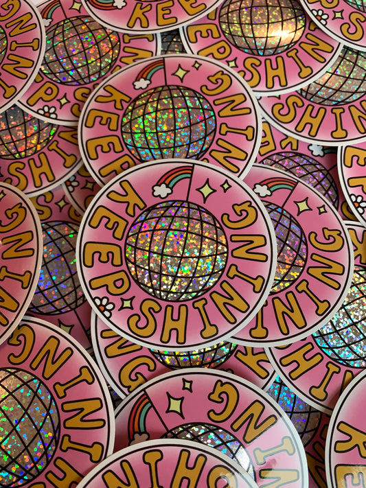 Keep Shining Holographic Disco Ball Sticker