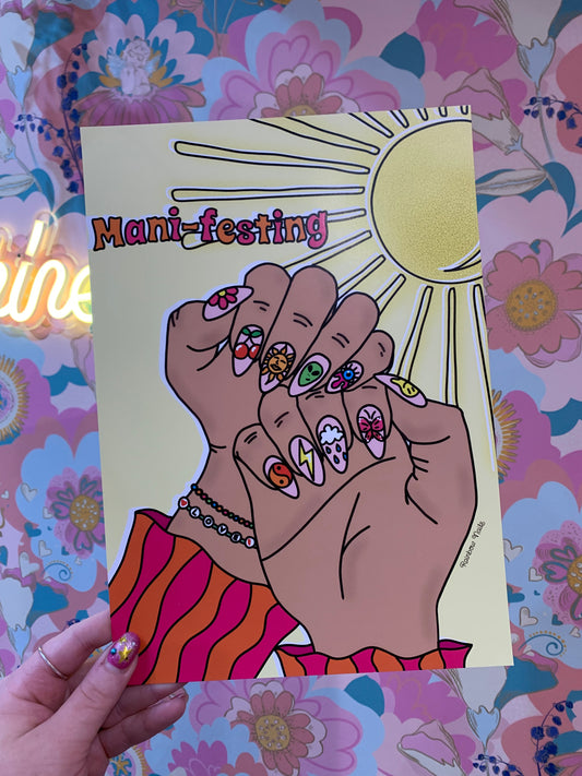 Mani-festing - A4 Print