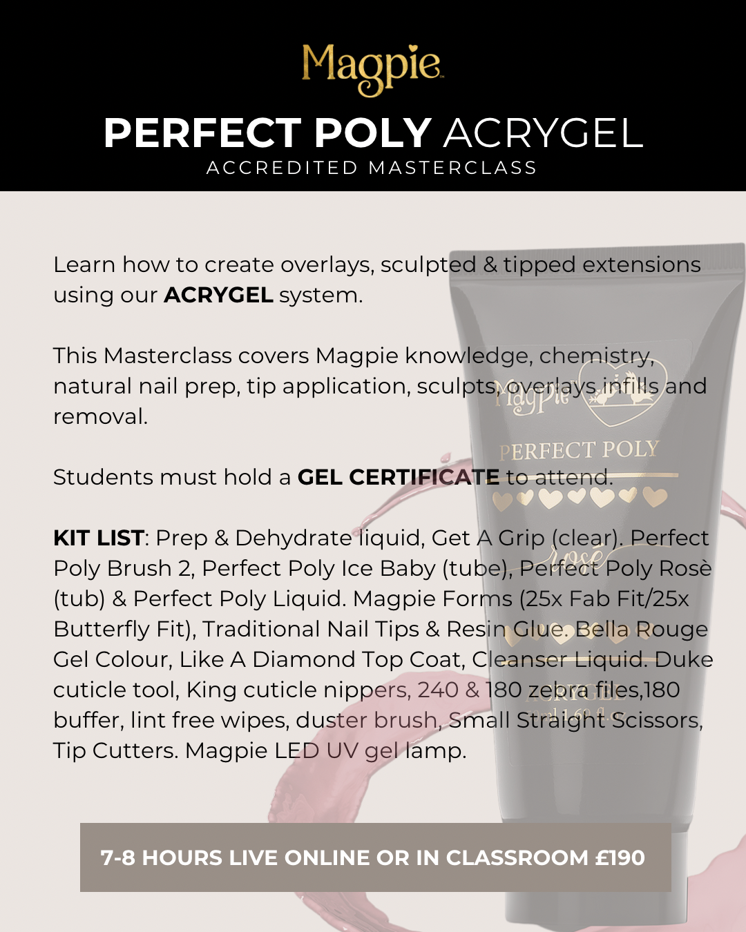 8th SEPTEMBER - Magpie Perfect Poly Acrygel Masterclass