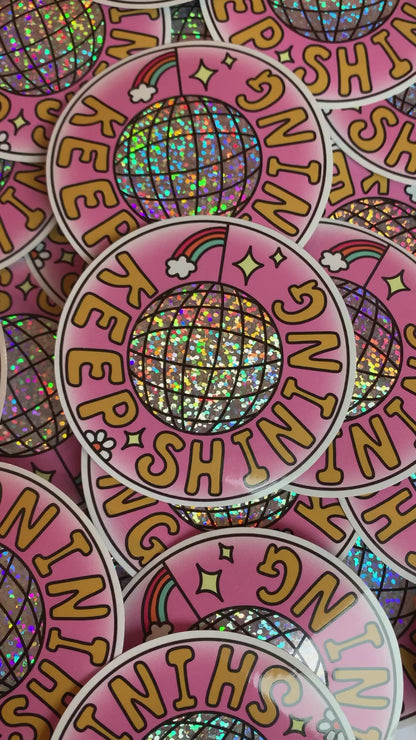 Keep Shining Holographic Disco Ball Sticker